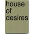 House Of Desires
