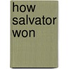 How Salvator Won by Ella Wheeler Wilcox