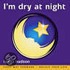 I'm Dry At Night