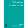 In alter Frische door Pelham G. Wodehouse