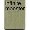 Infinite Monster door Rhiannon Meyers