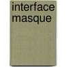 Interface Masque by Shariann Lewitt