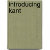 Introducing Kant door Christopher Kul-Want