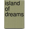 Island Of Dreams by Heidy Ramos