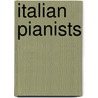 Italian Pianists by Not Available