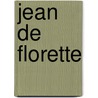 Jean De Florette by Anne-Christine Rice