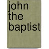 John The Baptist door B.F. Meyer