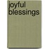 Joyful Blessings
