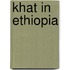 Khat In Ethiopia