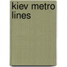 Kiev Metro Lines by Not Available