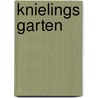 Knielings Garten by Antje Fries