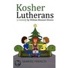 Kosher Lutherans by William Missouri Downs