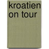 Kroatien on tour by Maria Pernat