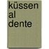 Küssen al dente