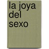 La Joya del Sexo door Jean Lorbais