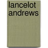 Lancelot Andrews by Robert L. Ottley