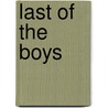 Last of the Boys door Steven Dietz