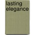 Lasting Elegance