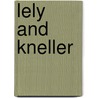 Lely And Kneller door Charles Henry Collins Baker