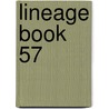 Lineage Book  57 door Daughters of the American Revolution