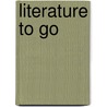Literature to Go door Michael Meyer