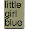 Little Girl Blue door Paul van Heuklom