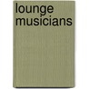 Lounge Musicians door Not Available