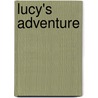 Lucy's Adventure by Michael Flexer