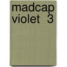 Madcap Violet  3 door William Black