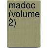 Madoc (Volume 2) door Robert Southey