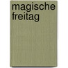 Magische Freitag by Crauthem 5. Sch