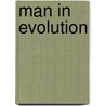 Man In Evolution by Gottfried de Purucker