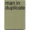 Man in Duplicate by John Russell Fearn