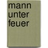 Mann unter Feuer