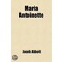 Maria Antoinette