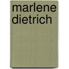 Marlene Dietrich door Linde Salber