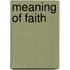Meaning Of Faith