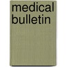 Medical Bulletin door General Books