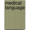 Medical Language door Susan M. Turley