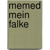 Memed mein Falke by Yasar Kemal