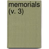 Memorials (V. 3) door Roundell Palmer Selborne