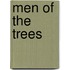 Men Of The Trees