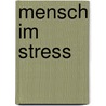 Mensch im Stress by Ludger Rensing