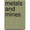 Metals and Mines door Susan La Niece