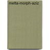 Metta-Morph-Aziz by Obin Ahmed