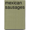 Mexican Sausages door Not Available