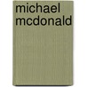 Michael McDonald door Michael McDonald