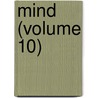 Mind (Volume 10) door George Croom Roberstson