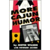 More Cajun Humor door Justin Wilson