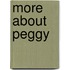 More about Peggy